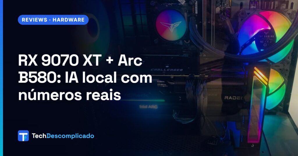 PC da bancada do Laboratório com a AMD Radeon RX 9070 XT e a Intel Arc B580 instaladas